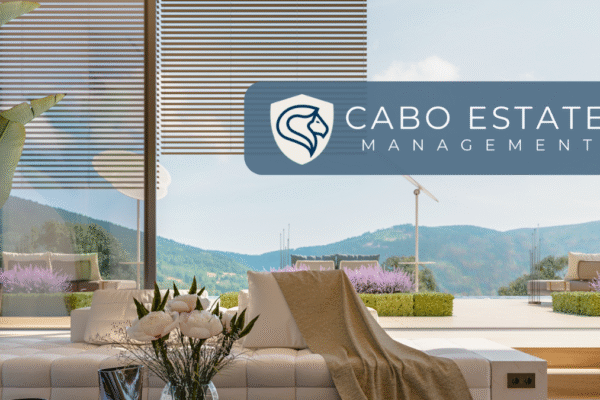 Luxury property care Cabo del Sol”, “High-end property management Puerto Los Cabos”, “Luxury estate services Los Cabos